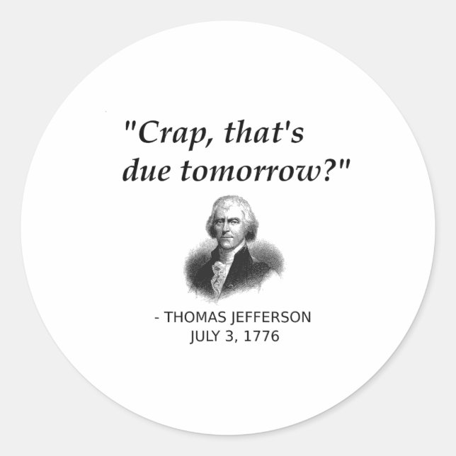 Sticker Rond Funny Thomas Jefferson Usa Histoire Enseignant Étu (Devant)