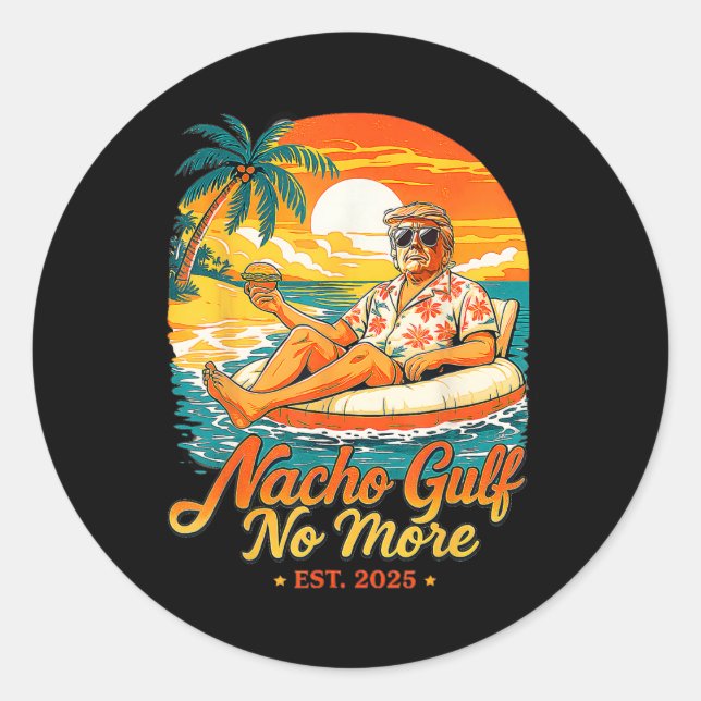 Sticker Rond Funny Trump Nacho Gulf No More Gulf Of 2025 Gifts  (Devant)