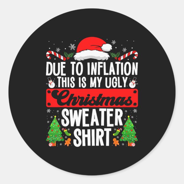 Sticker Rond Funny Ugly Christmas Sweater Shirt Inflation Xmas  (Devant)