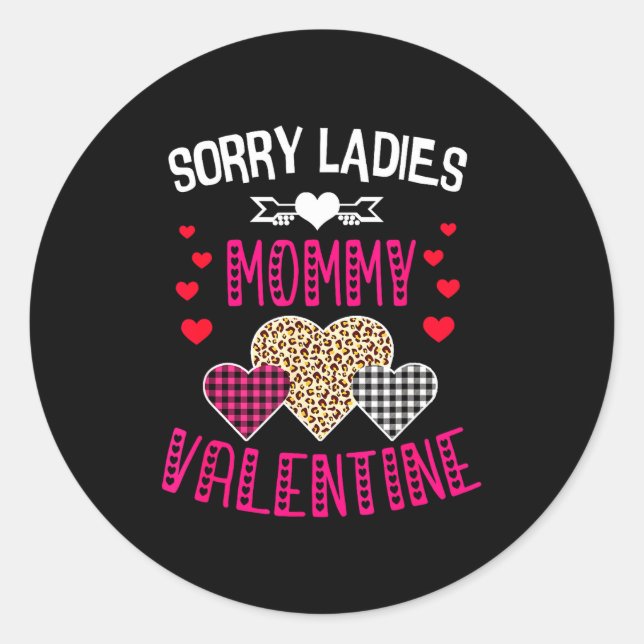 Sticker Rond Funny Valentine Day Shirt Sorry Ladies Mommy Is My (Devant)