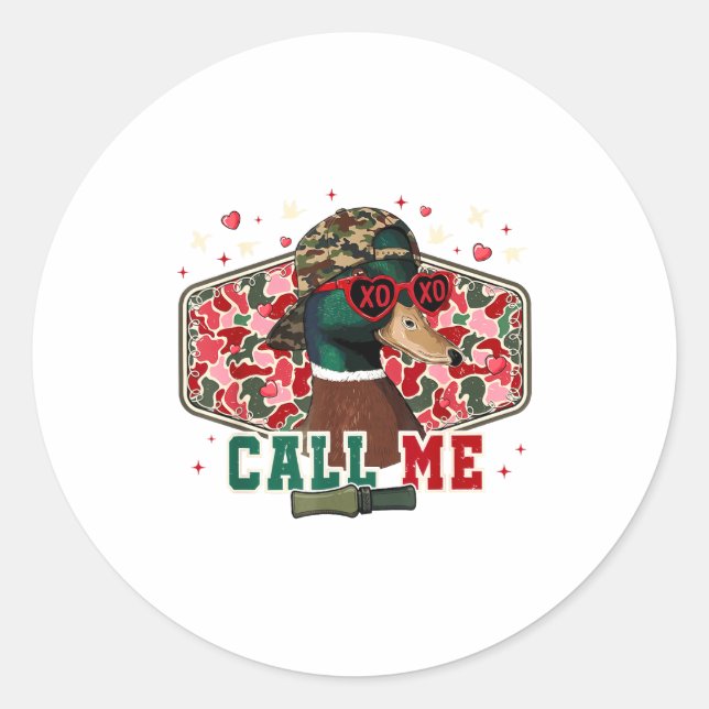 Sticker Rond Funny Valentine's Day Boy Duck Hunting Call Me Tod (Devant)