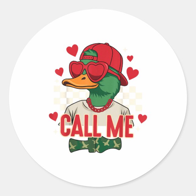 Sticker Rond Funny Valentine's Day Boy Duck Hunting Call Me Tod (Devant)