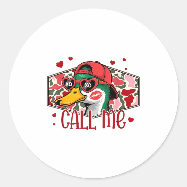 Sticker Rond Funny Valentines Day Call Me Duck Hunting Men Wome (Devant)