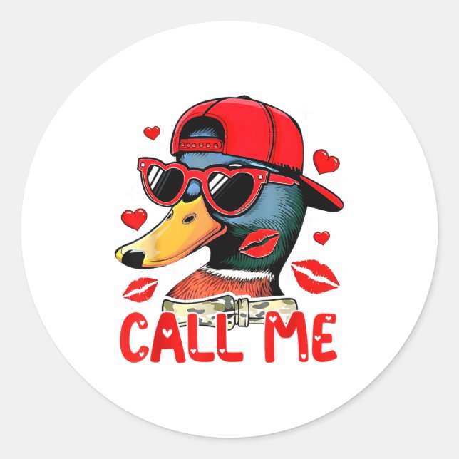 Sticker Rond Funny Valentines Day Call Me Duck Hunting Men Wome (Devant)