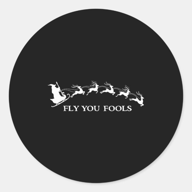 Sticker Rond Funny Witchy Wizard Fly You Fools Sleighing Christ (Devant)