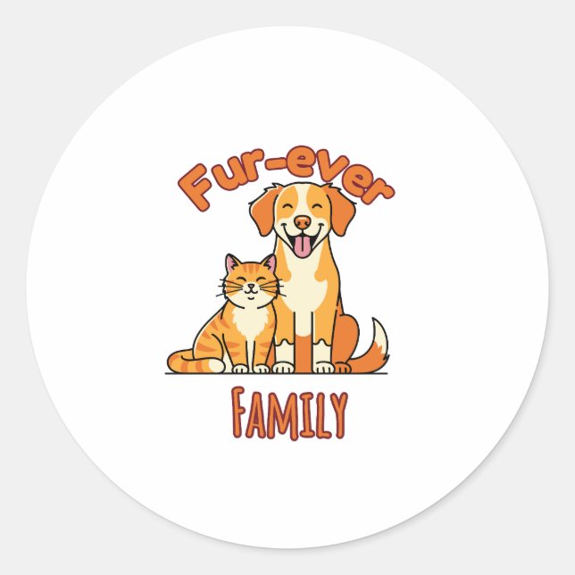 Sticker Rond Fur‑ever Family – Funny Cat and Dog Lover (Devant)