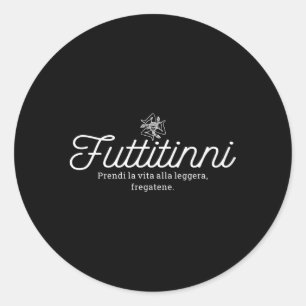 Sticker Rond Futtitinni Mot sicilien Sicile Sicile Italie Ital