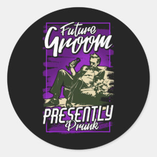 Sticker Rond Futur mari actuellement ivre