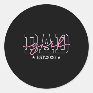 Sticker Rond Futur papa d'une petite fille 2026 Nouveau papa 20