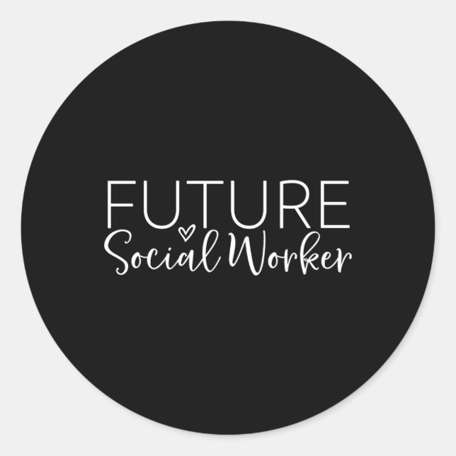 Sticker Rond Futur travailleur social Étudiant en travail socia (Devant)
