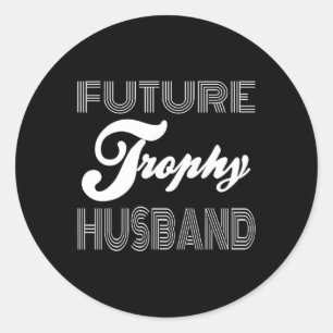 Sticker Rond Futur Trophée Fiance Groom Pour Être Mari Amusant