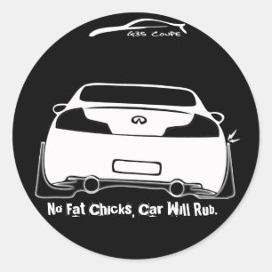 Sticker Rond G35 Pas de Fat Chicks, Car va Rub Noir rond