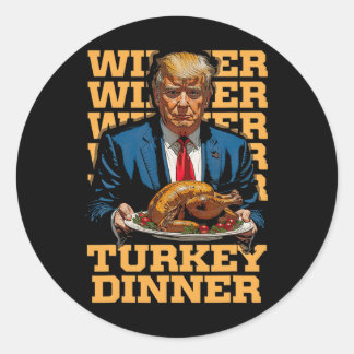Sticker Rond Gagnant Dîner Turquie Dîner Drôle Trump Thanksgivi