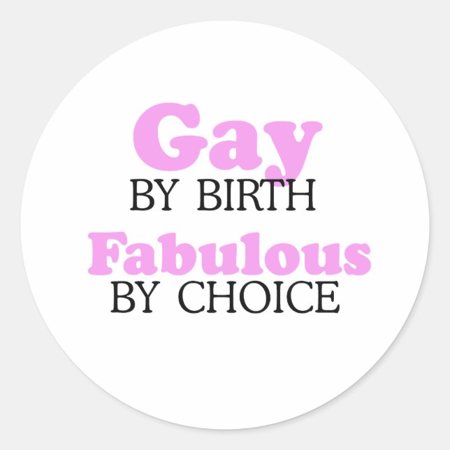 Sticker Rond Gai de naissance Fabuleux par choix (Devant)