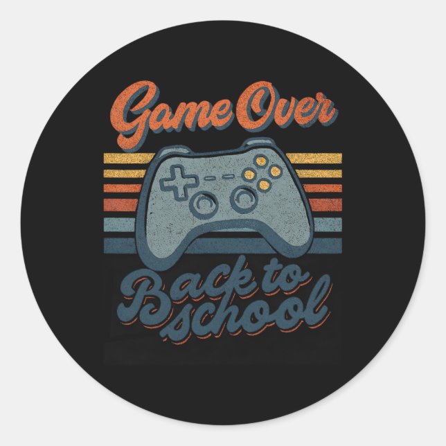 Sticker Rond Gamer Ck To School Kids Teachers Game Over Ck To S (Devant)