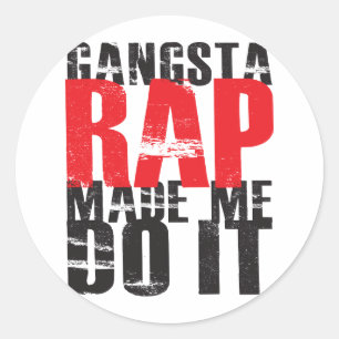 Sticker Rond Gangsta Rap M'A Fait Le Faire - noir