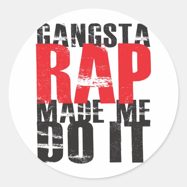 Sticker Rond Gangsta Rap M'A Fait Le Faire - noir (Devant)