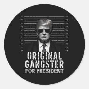 Sticker Rond Gangster Pour Le Président Donald Trump Mushot
