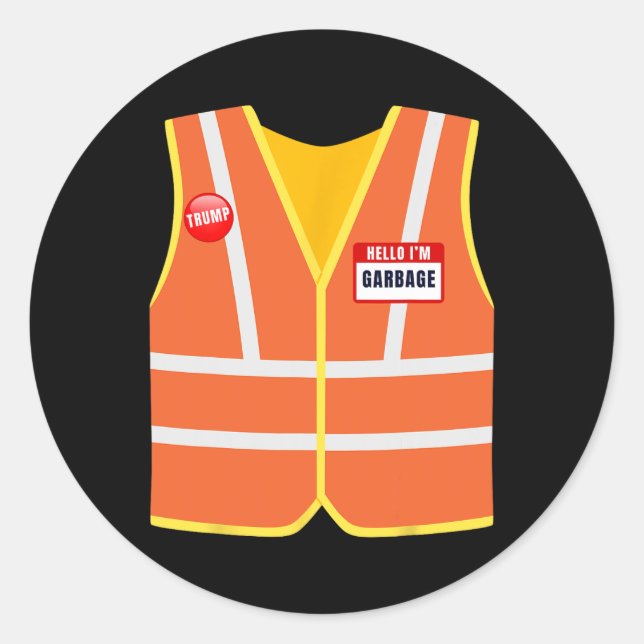 Sticker Rond Garbage Vest for Trump Bonjour Je suis Garbage Vot (Devant)