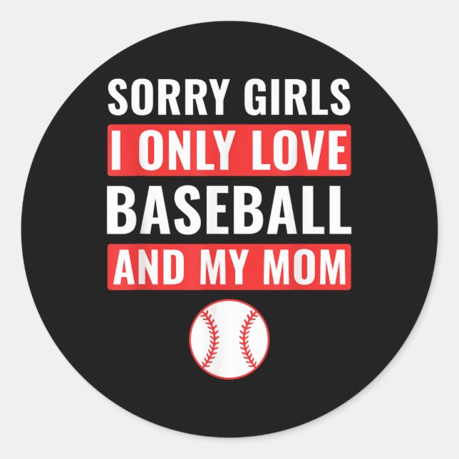 Sticker Rond Garçons Baseball Désolé Filles I Only Love Basebal (Devant)