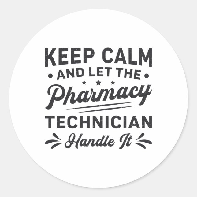 Sticker Rond Garder le calme Technicien en pharmacie Funny Phar (Devant)