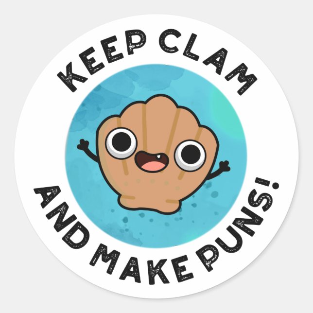 Sticker Rond Gardez La Clame Et Faites Des Puns Drôle Jeu De Co (Devant)