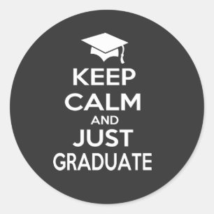 Sticker Rond Gardez le calme et recevez un diplôme juste