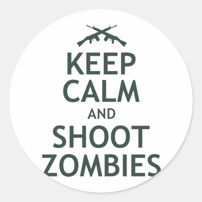 Sticker Rond Gardez le calme et tirez des zombies (Devant)