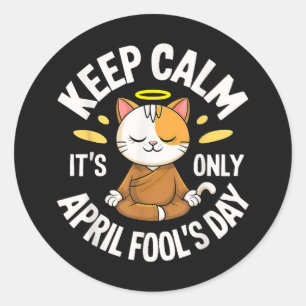 Sticker Rond Gardez votre calme, c'est seulement le jour du poi