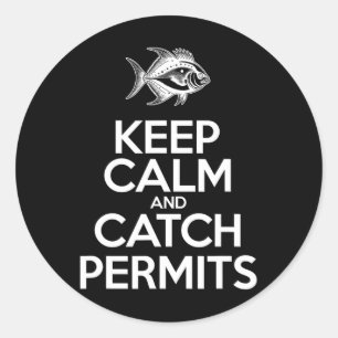 Sticker Rond Gardez votre calme et attrapez du poisson - Permis