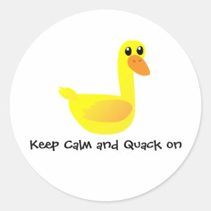 Sticker Rond Gardez votre calme et caquetez  Humour de canard