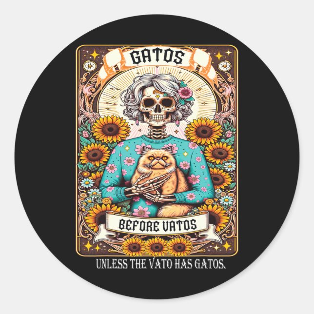 Sticker Rond Gatos Avant Vatos Sauf Si Le Vato A Gatos 1 (Devant)