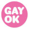 GAY OK Gros Lettres Gras Énoncé Blanc Et Rose