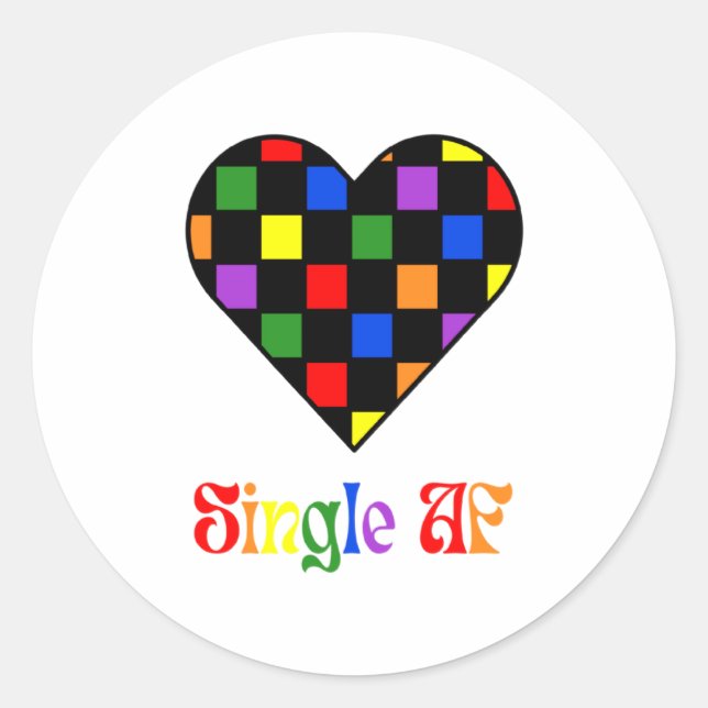 Sticker Rond Gay Pride Rainbow Single Af Valentines Day Sarcas  (Devant)