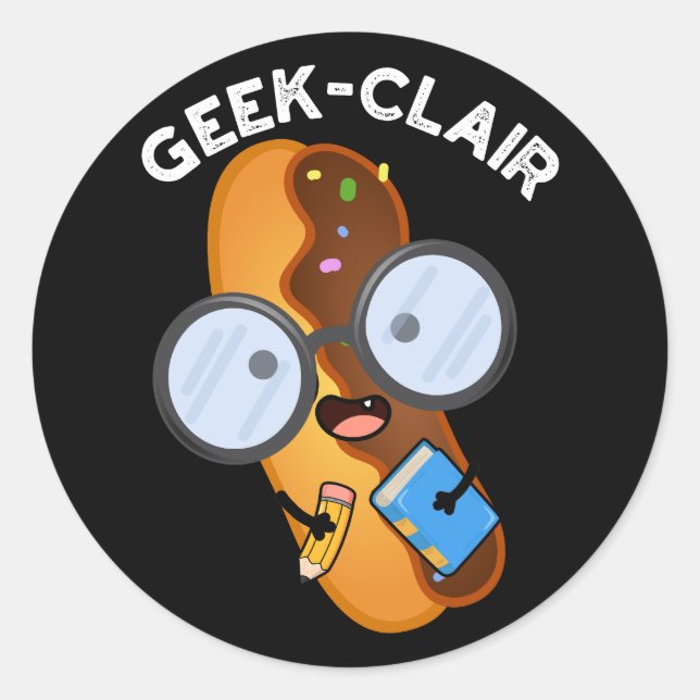 Sticker Rond Geek-clair Funny Eclair Pun Dark BG (Devant)