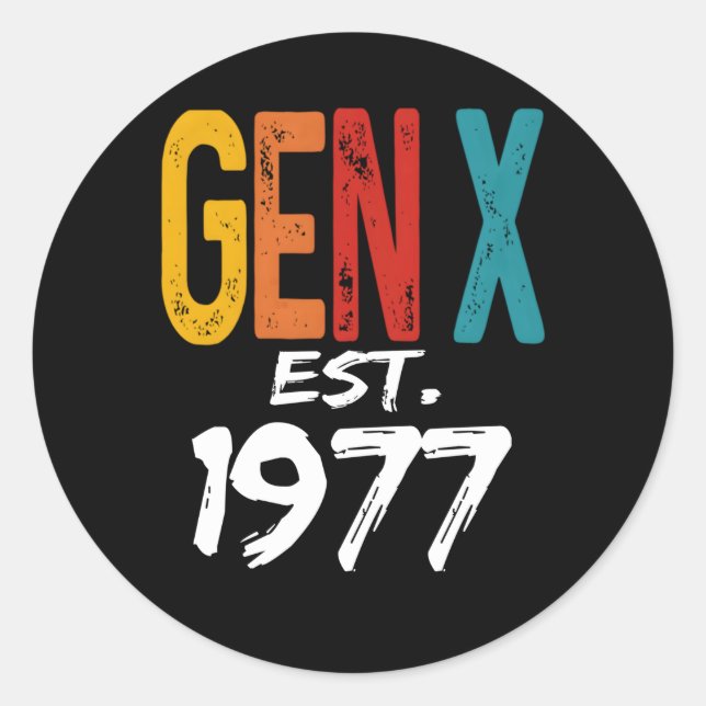 Sticker Rond Gen X Est 1977 Né En 1977 Génération D'Humours (Devant)