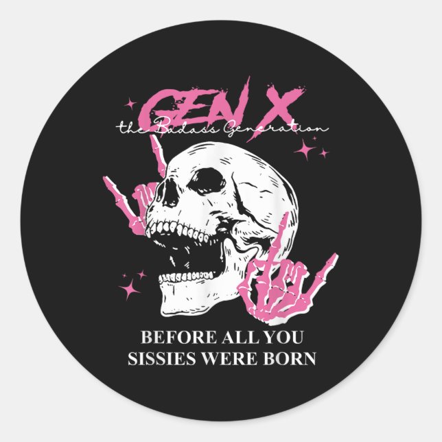 Sticker Rond Genx La Mauvaise Génération Avant Que Vous Ne Soye (Devant)