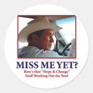 Sticker Rond George W. Bush - Miss Me yet