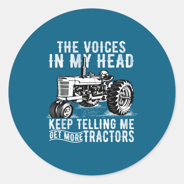 Sticker Rond Get More Tractors Funny Quotes Tractors Driver Far (Devant)