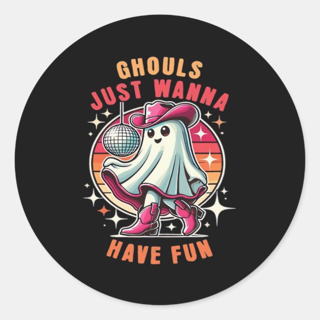 Sticker Rond Ghouls Veut Juste Avoir Amusant Retro Disco (Devant)