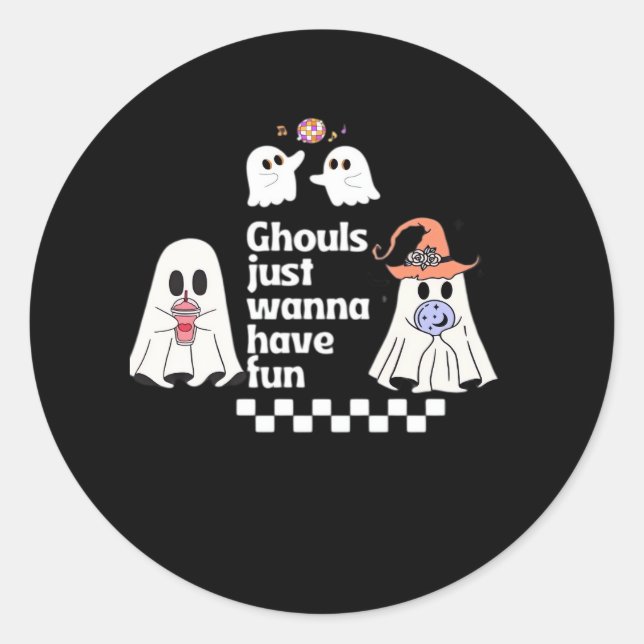 Sticker Rond Ghouls Veut Juste Avoir Des Vibes D'Automne Amusan (Devant)