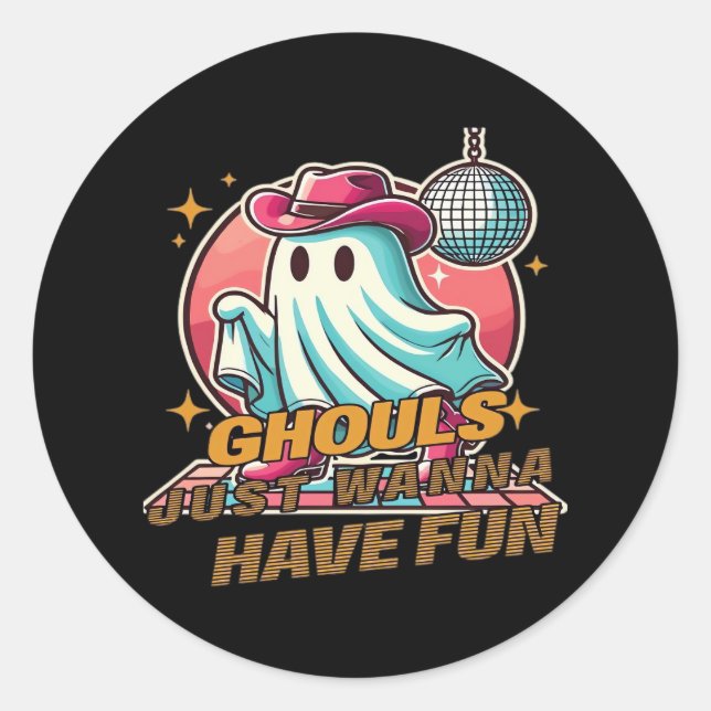 Sticker Rond Ghouls Veut Juste Avoir Un Amusant Design Disco Po (Devant)