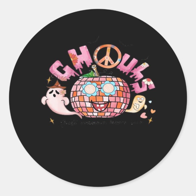 Sticker Rond Ghouls Veut Juste Avoir Une Sublimation Amusante (Devant)