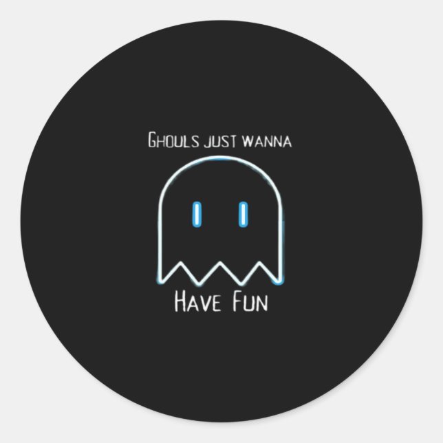 Sticker Rond Ghouls veut juste s'amuser - Halloween Saison (Devant)