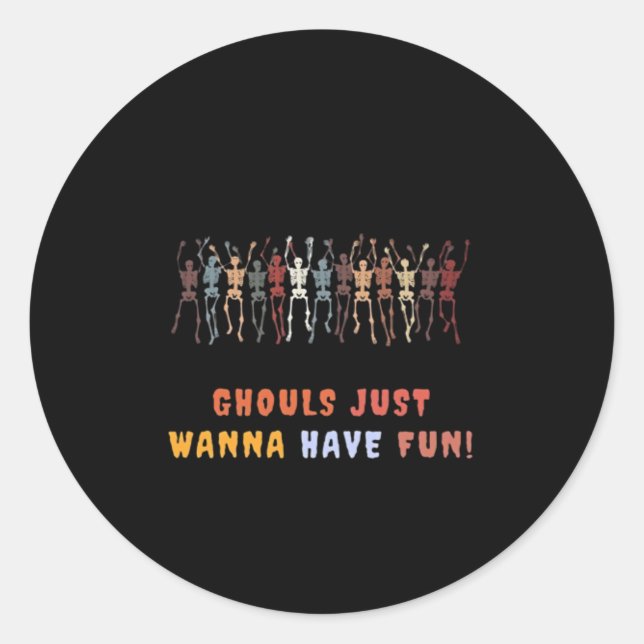Sticker Rond Ghouls veut juste s'amuser - hanté (Devant)
