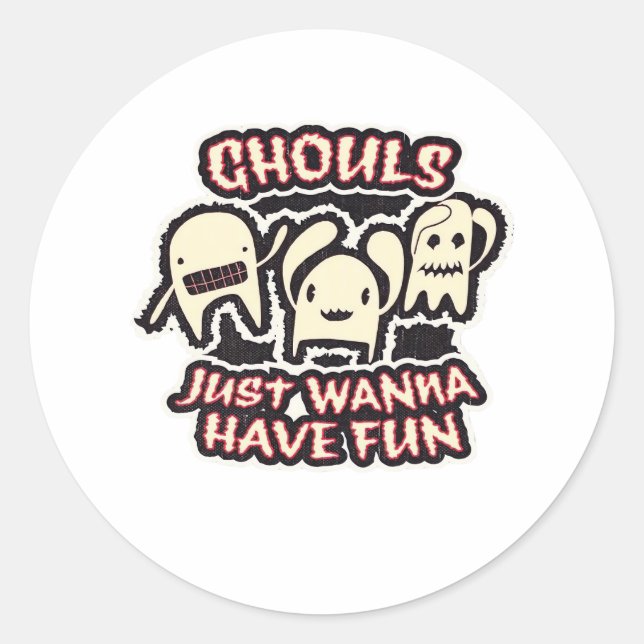 Sticker Rond Ghouls veut juste s'amuser Retro Éffrayant (Devant)