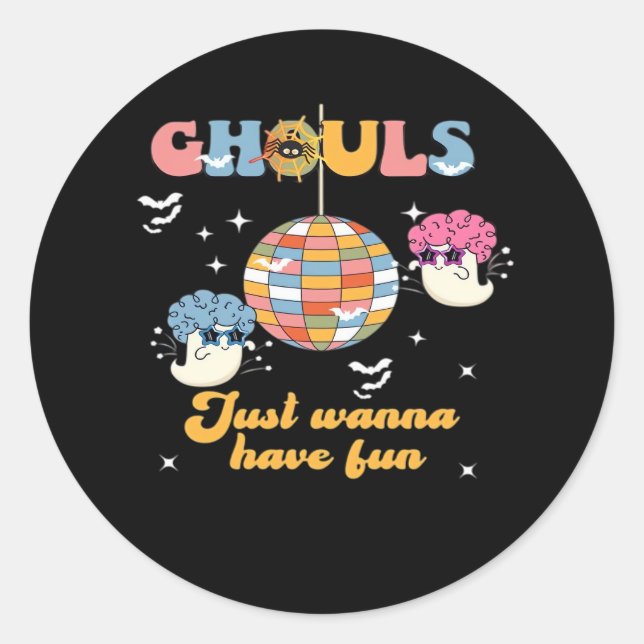 Sticker Rond Ghouls veut juste s'amuser Retro Halloween Super (Devant)