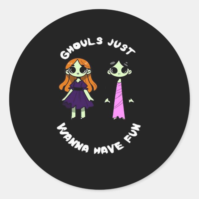 Sticker Rond Ghouls Veux Juste S'Amuser Pour Halloween Drôle (Devant)