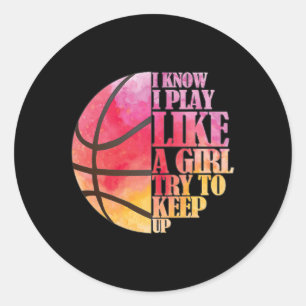 Sticker Rond Gift de basket-ball pour filles - Jouer comme une
