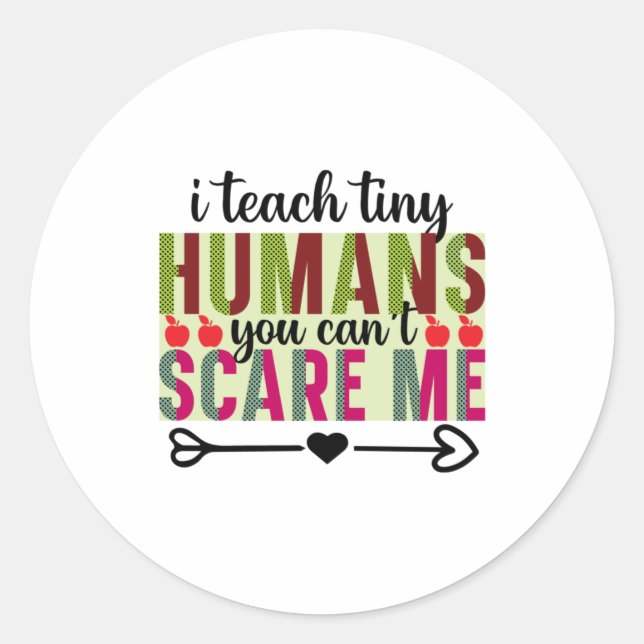 Sticker Rond Gifts Teacher | I Teach Tiny Humans (Devant)